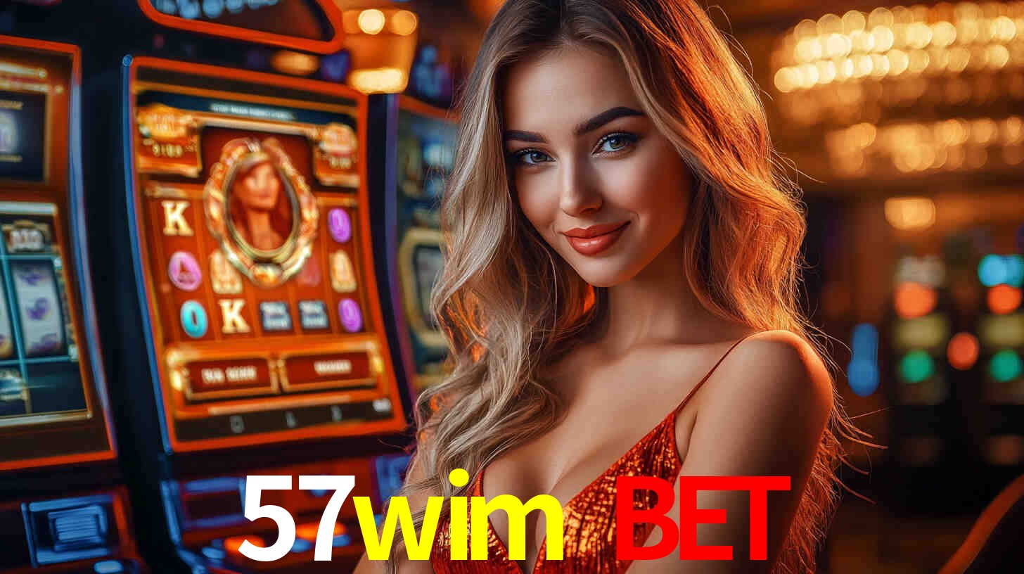 Slots Exclusivos no 57wim bet